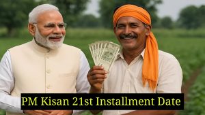 PM Kisan 21st Installment Date